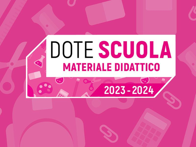 Bando Dote Scuola - componente Materiale Didattico a.s. 2023/2024 - Borse di studio statali a.s. 2022/2023